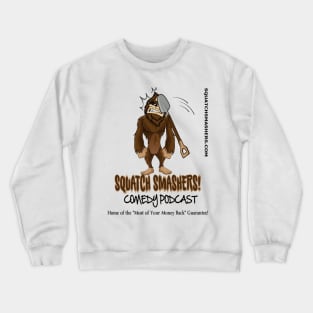 Squatch Smashers Official Logo T-Shirt Crewneck Sweatshirt